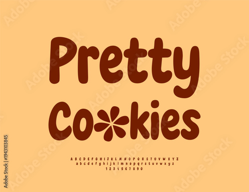 Vector Tasty sticker Pretty Cookies with Decorative Flower. Cute Cursive Font. Funny Brown Alphabet Letters and Numbers set.