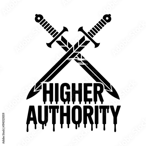 A higher authority logo with crossed swords and dripping text
