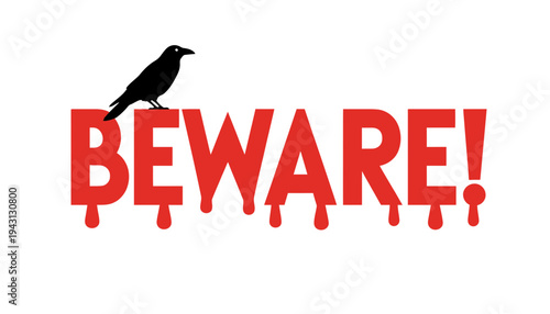 A crow silhouette perched on a bold beware red dripping icon