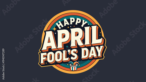 Happy april fool's day vintage typography vector illustration