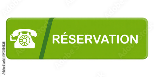 A green reservation sign with a telephone icon and the word reservation in french Vector