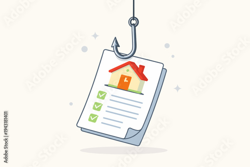 Vector Illustration of a Mortgage Document with a House Icon and Checkmarks Caught on a Fishing Hook, Symbolizing Real Estate Scams, Financial Traps, Predatory Lending, and Phishing Risks.