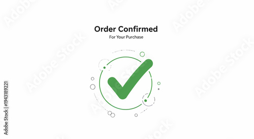 Order Confirmed Design With Green Checkmark For Purchase Completed