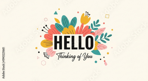Colorful floral hello greeting card with 'thinking of you' message on beige background