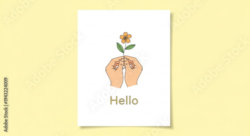 Greeting card with hands holding a flower and 'hello' text on a pale yellow background