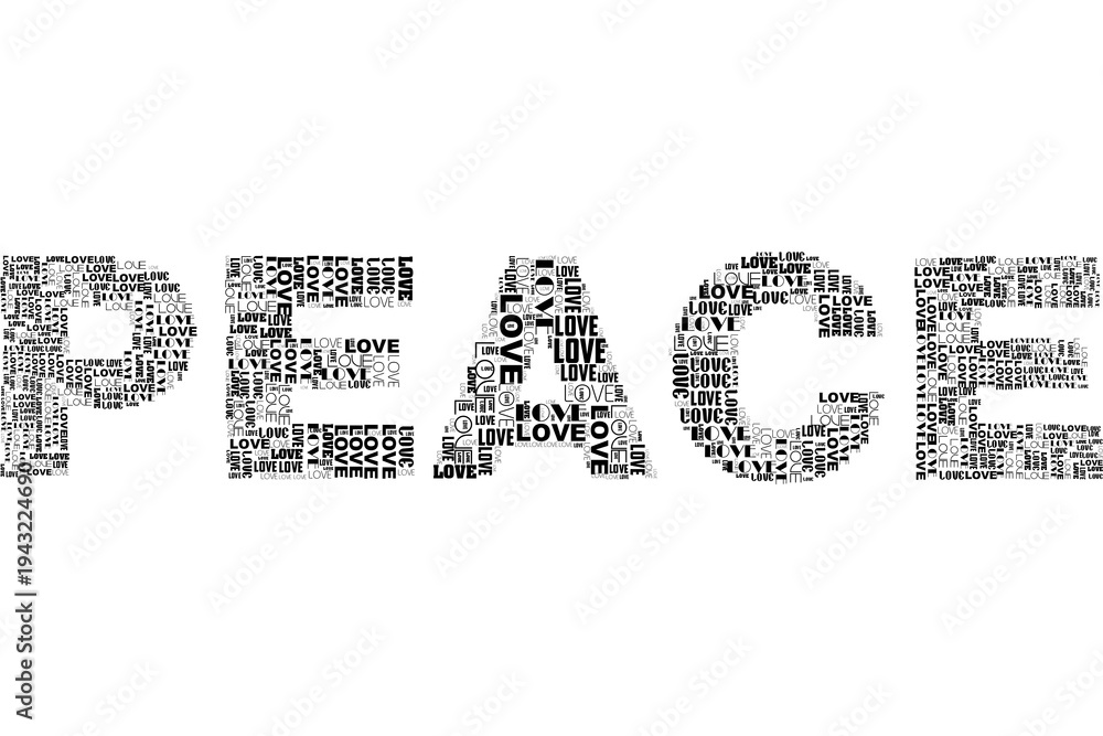 Obraz premium Peace Word Cloud Typography Composed of Love Text Pattern in Black and White Conceptual Graphic