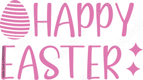 Happy Easter typography clip art design on plain white transparent isolated background for card, shirt, hoodie, sweatshirt, apparel, tag, mug, icon, poster or badge