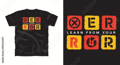 Learn from your error t-shirt design with typography and symbols