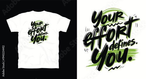 Your effort defines you handwritten typography with green brush strokes