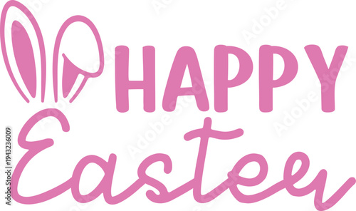 Happy Easter typography clip art design on plain white transparent isolated background for card, shirt, hoodie, sweatshirt, apparel, tag, mug, icon, poster or badge