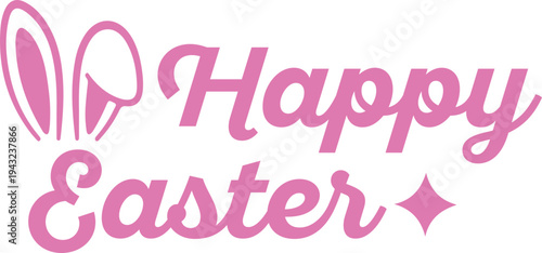 Happy Easter typography clip art design on plain white transparent isolated background for card, shirt, hoodie, sweatshirt, apparel, tag, mug, icon, poster or badge