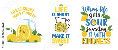Three colorful illustrations featuring lemonade pitchers and uplifting messages about life and kindness high quality