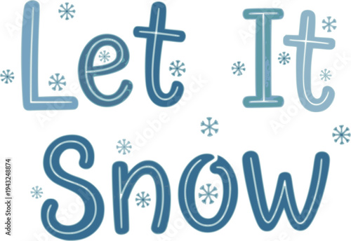 Hand-Lettered Script "Let It Snow" Playful Typography Vector
