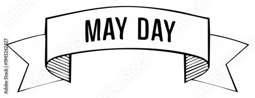Hand drawn May Day lettering on a ribbon banner. Black and white line art illustration for holiday celebration.