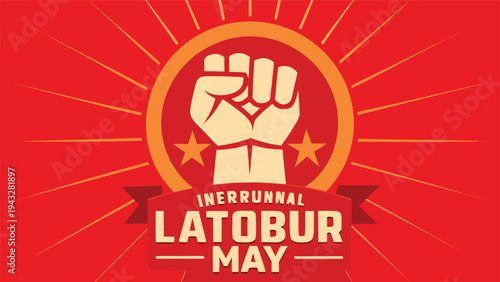 Red background with a raised fist and the text latobur may in white Vector