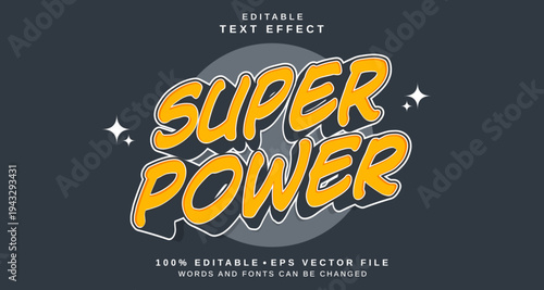 Editable text style effect - Super Power text style theme.