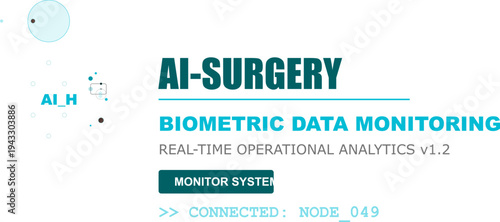AI Surgery Biometric Data Monitoring: Real-time Operational Analytics for Healthcare Technology Interface System.