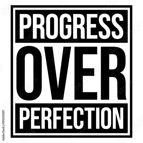 Wallpaper Mural Progress Over Perfection – the mindset for doers, not dreamers. Wear this reminder that growth matters more than being perfect. Great for hustlers, students, creatives, and anyone chasing goals. Torontodigital.ca