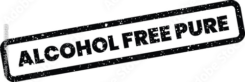 Grungy rectangular stamp featuring the phrase alcohol free pure for product labeling and certification purposes