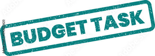 Grungy rectangular stamp featuring the phrase BUDGET TASK, ideal for highlighting financial responsibilities or project duties