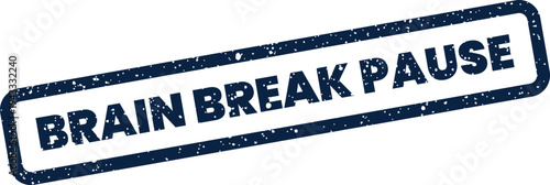 Schilderij op canvas Grungy rectangular stamp graphic displaying the important reminder BRAIN BREAK P