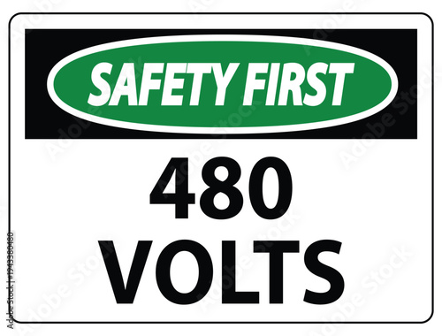 Safety First Sign for High Voltage Warning in Industrial Settings