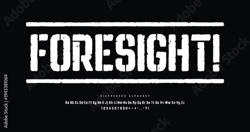 Foresight: Grunge stencil uppercase font with distressed texture and bold character. Great for music posters, street graphics, underground themes, vintage titles, and urban design.