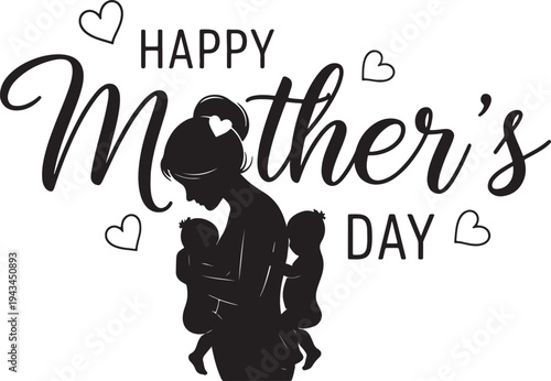 Happy Mother's Day script with a silhouette of a mother embracing two babies, celebrating motherhood.
