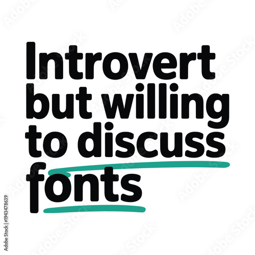 Introvert Discuss Fonts Graphic Designer Typography Humor T Shirt Design