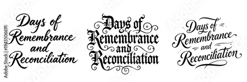 set of decorative calligraphic inscriptions "Days of Remembrance and Reconciliation". There are three versions in different styles of calligraphy: elegant script, Gothic font and classic calligraphy w