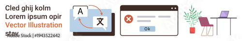 Localization, multilingual communication, error handling, user interfaces, translation apps, remote work. Translation window, error message and work desk with laptop. Localization and multilingual