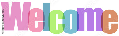 Tableau sur toile The word welcome displayed in large overlapping translucent colorful letters on