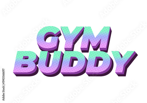 3d retro styled text gym buddy in bold block letters with mint green to lavender gradient and dotted texture, purple drop shadow on white background