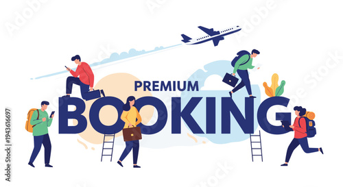 People climbing and walking on a giant word BOOKING while an airplane flies overhead to represent travel and reservation.