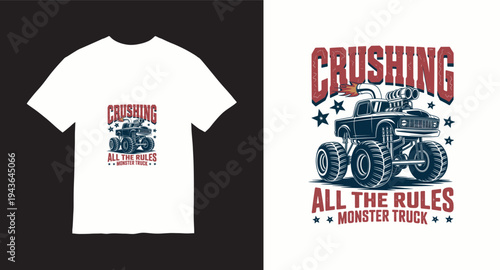 Crushing all rules monster truck illustration with stars and vintage typography