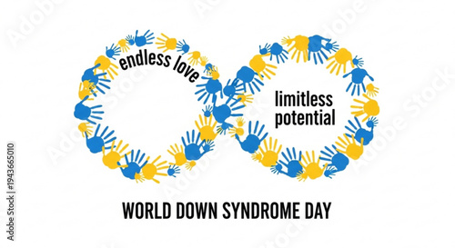 World down syndrome day awareness symbol with blue and yellow hands forming infinity loop for endless love and limitless potential