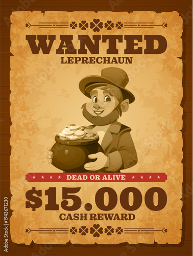 Leprechaun wanted poster features vintage parchment and cartoon St Patrick day dwarf holding a pot of gold with a mischievous grin. Vector western cash reward announcement with funny outlaw personage