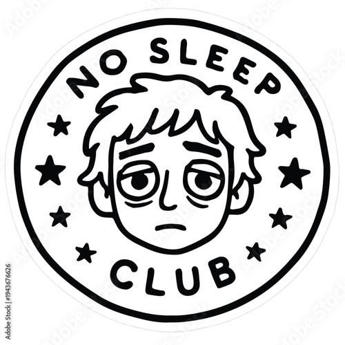 No sleep club round sticker design with a tired cartoon face and surrounding stars.