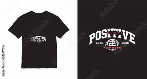Positive attitude motivational t shirt design with globe and text