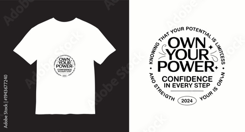 Own your power inspirational t-shirt design with circular typography and motivational quote for personal growth and confidence