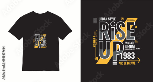 Rise up urban style t-shirt design with vintage denim text and bold typography