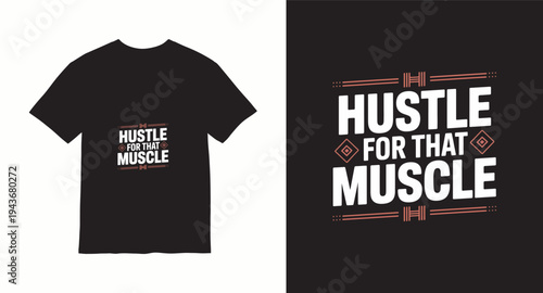 Hustle for that muscle gym quote t-shirt design with geometric accents and clean typography