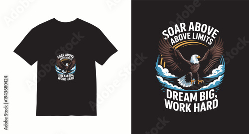 Soar above limits, dream big, work hard, bald eagle t-shirt design with motivational quote