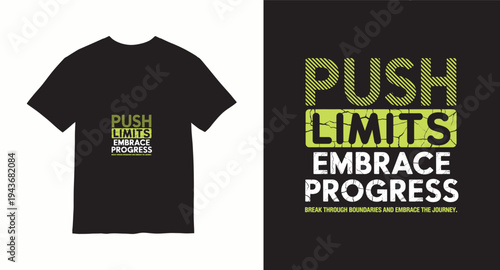 Push limits embrace progress break through boundaries motivational t-shirt design