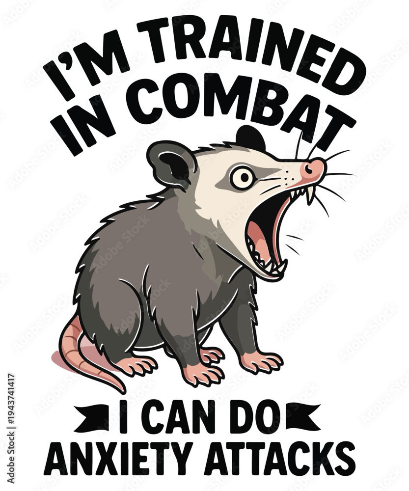 Obraz premium Trained In Combat Anxiety Attacks T-shirt design vector, Funny Screaming Opossum, Sarcastic 
