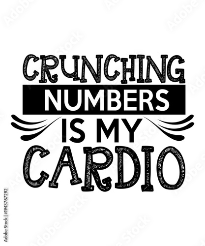 crunching numbers is my cardio svg