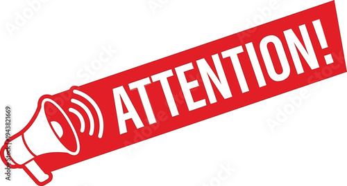 Red and white attention sign with a megaphone on white background