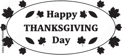 A festive thanksgiving day greeting with autumn leaves and a classic message.