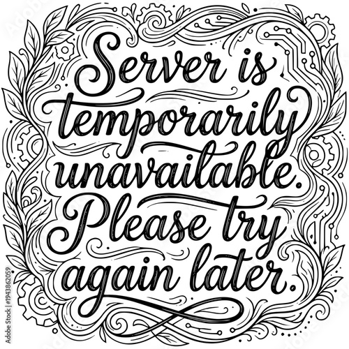 Server Unavailability Message: Artistic handwritten message indicating the server is temporarily unavailable with a request to try again later.