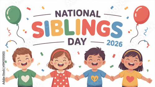 National siblings day 2026 celebration with happy children holding hands and colorful balloons